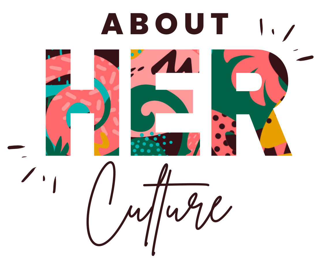 ABOUT HER CULTURE